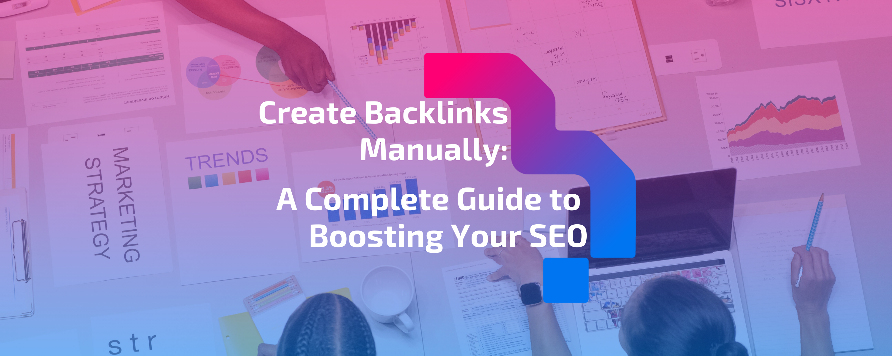 Create Backlinks Manually: A Complete Guide to Boosting Your SEO